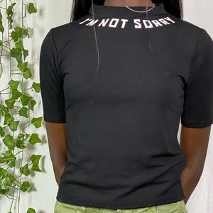 ‘IM NOT SORRY’ PRINT TOP